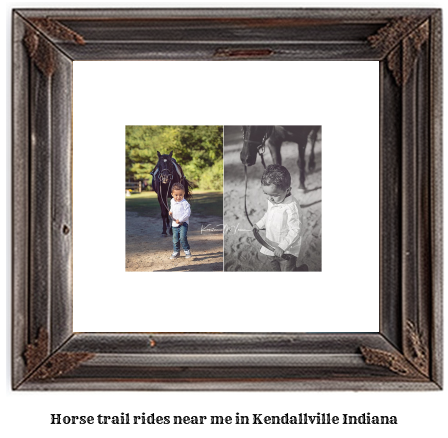 horse trail rides near me in Kendallville, Indiana